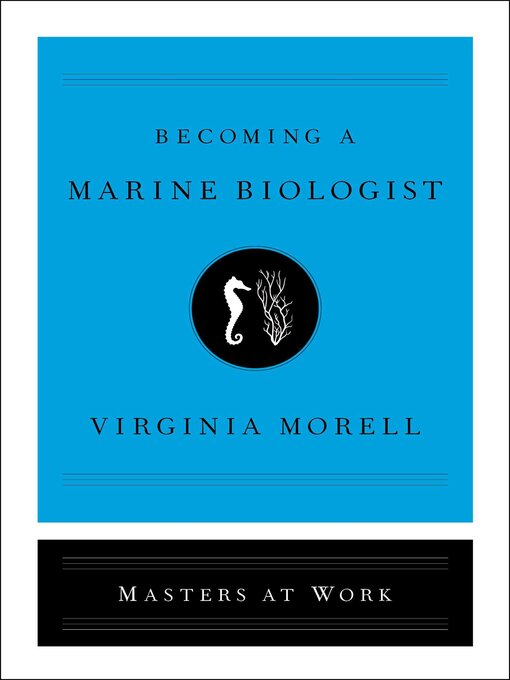 Title details for Becoming a Marine Biologist by Virginia Morell - Wait list
